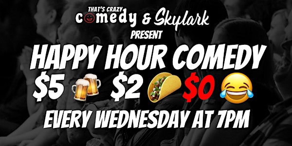 HaHaHappy Hour Comedy at Skylark 1