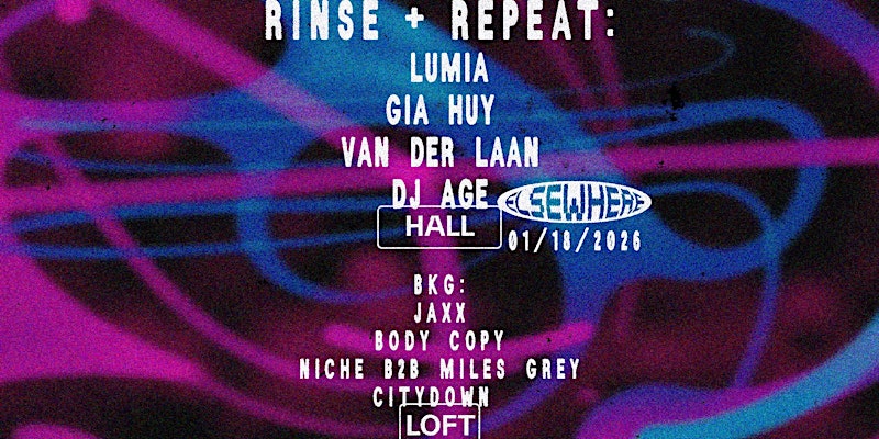 Rinse & Repeat: Lumia, Gia Huy, Van Der Laan, DJ Age, BKG 1