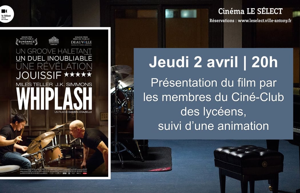 Ciné-Club des Lycéens : WHIPLASH 1