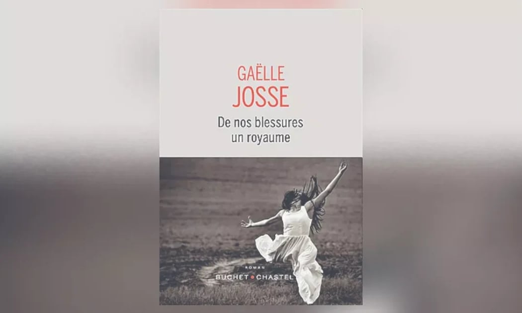 De nos blessures un royaume, Gaëlle Josse 1