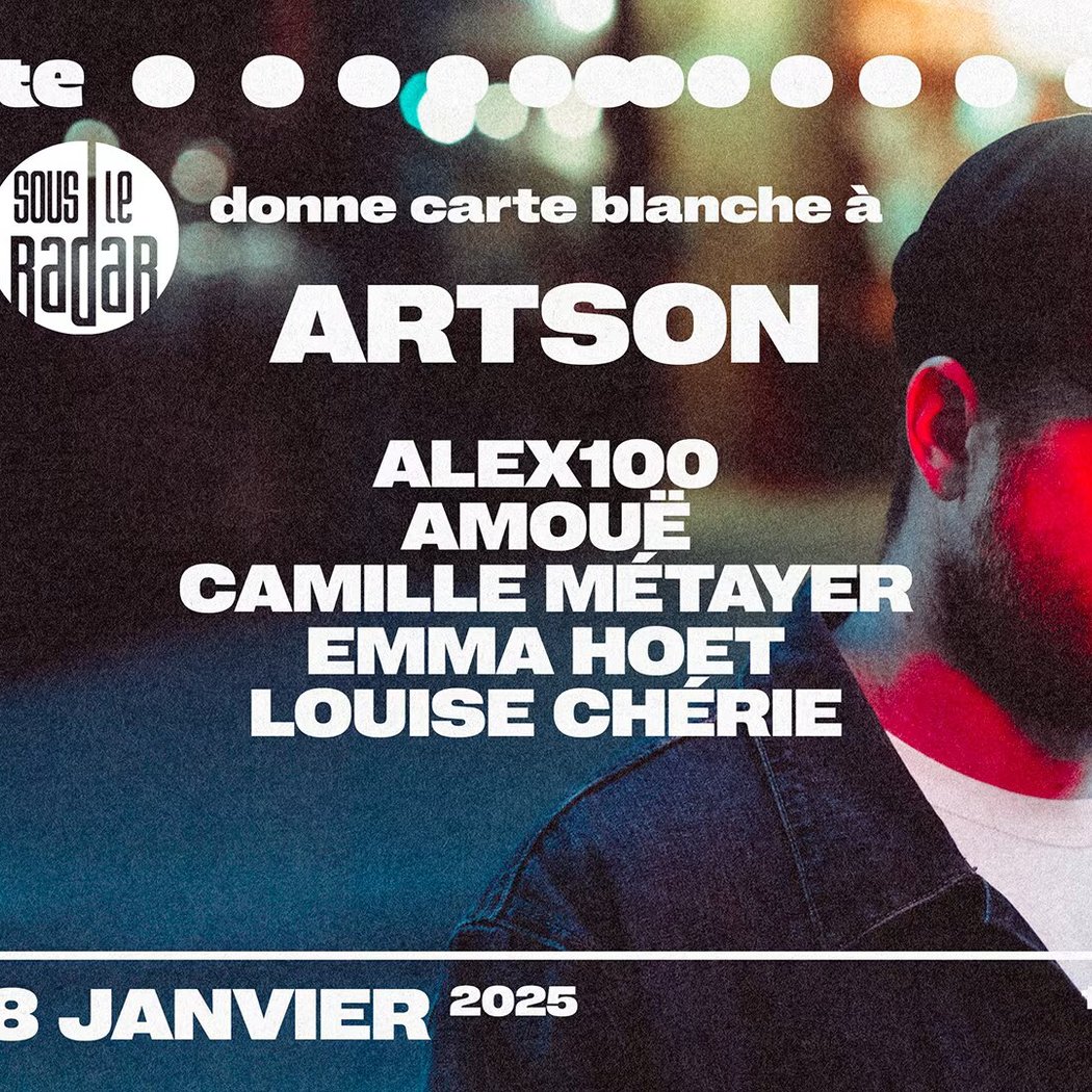 Sous Le Radar Invite Artson, Amouë, Emma Hoet & More 1