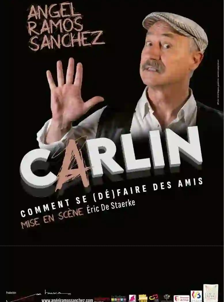 Carlin. Comment se (dé)faire des amis ? 1