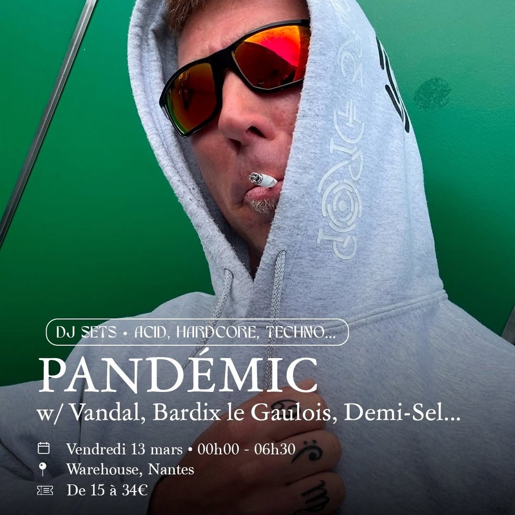 PANDÉMIC w/ Vandal, Bardix le Gaulois, Demi-Sel 1