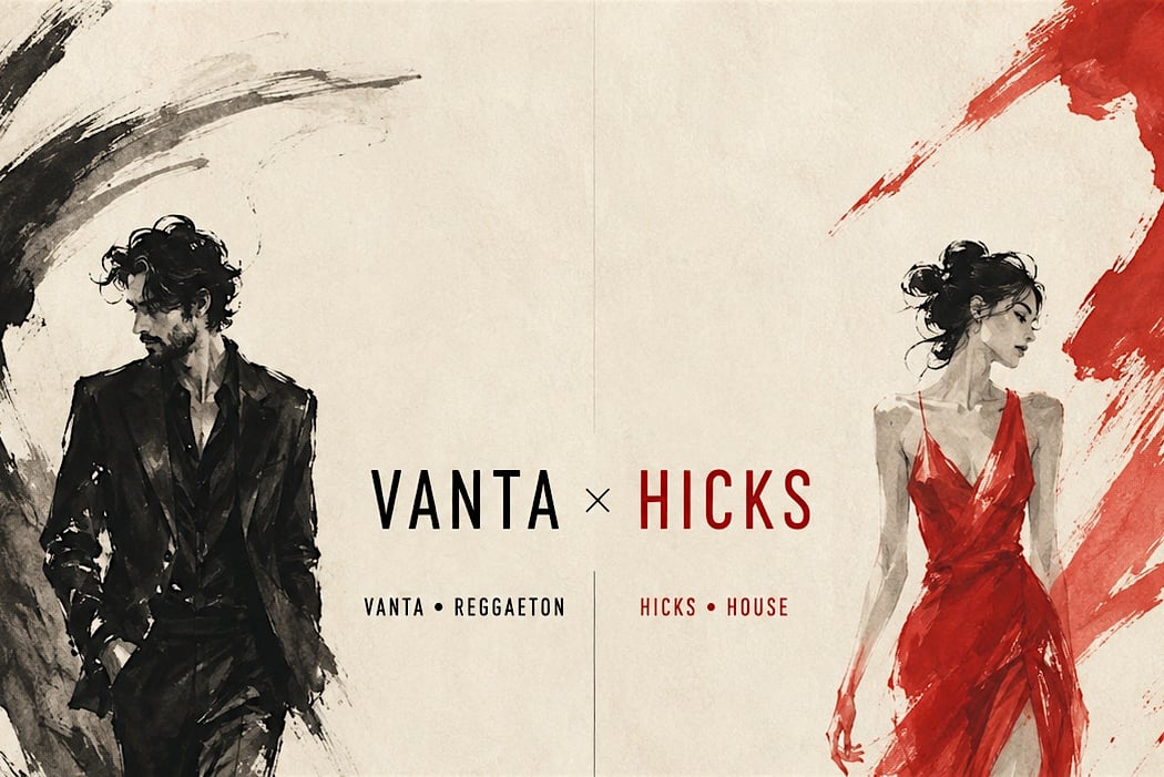 VANTA X HICKS: REGGAETON  HOUSE 1