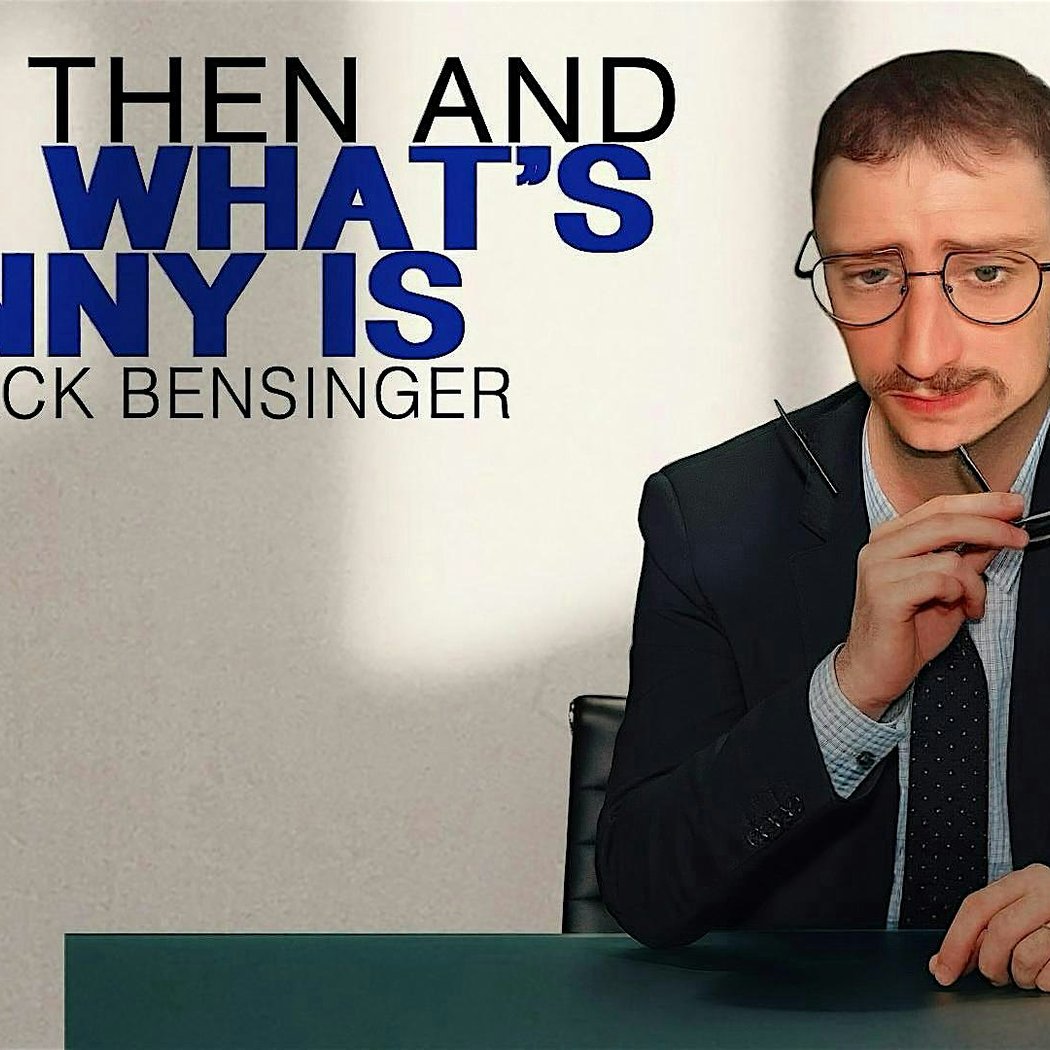 So What's Funny Is with Jack Bensinger 1