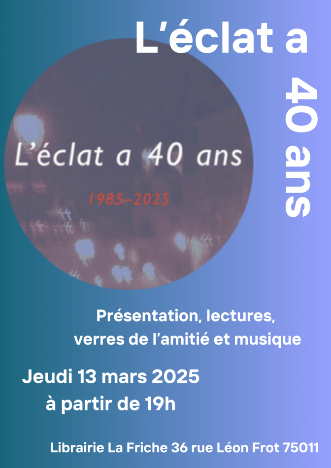 Anniversaire des éditions de L’éclat 1