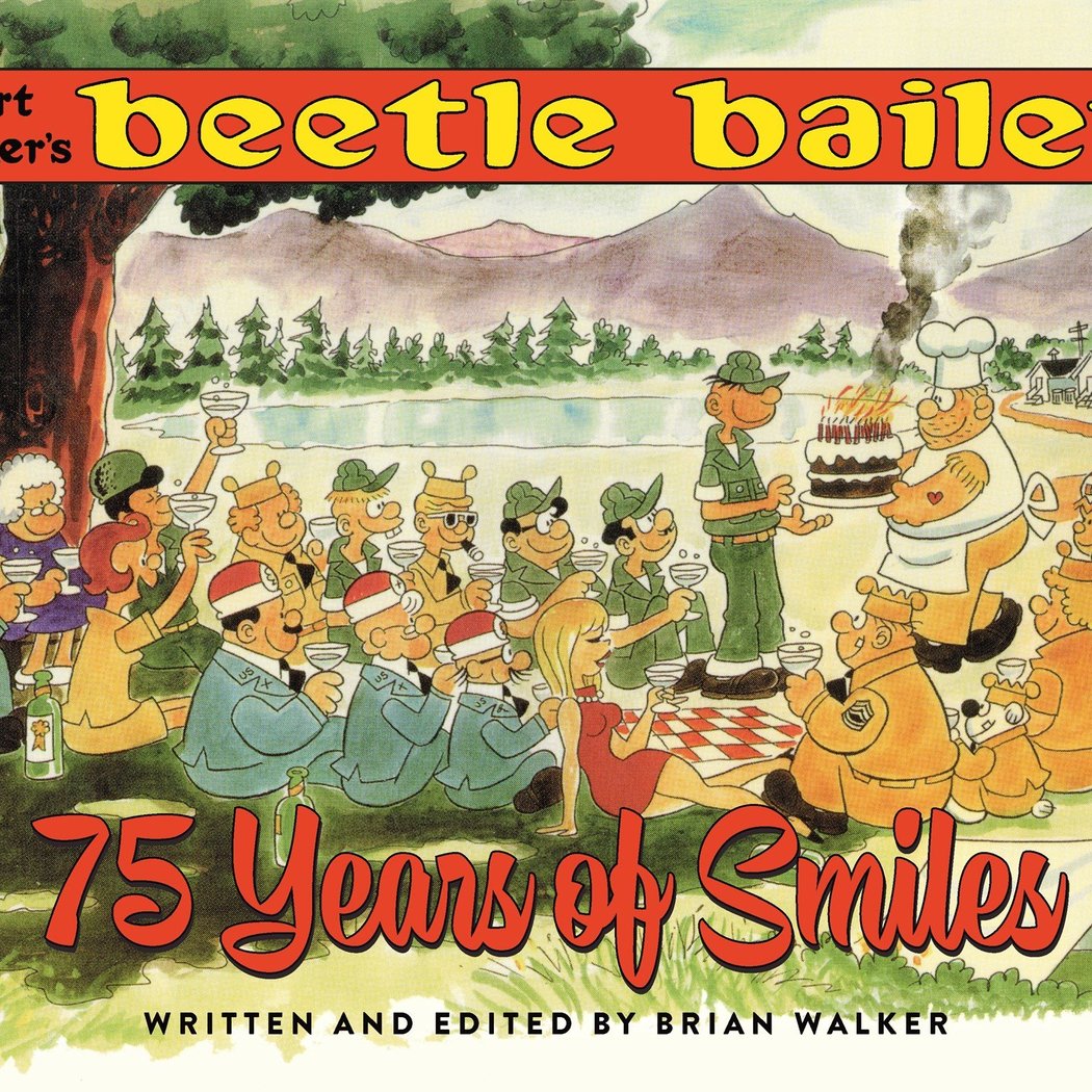 My Life in Cartoons: Brian Walker Celebrates 75 Years of Mort Walker's Beetle Bailey 1