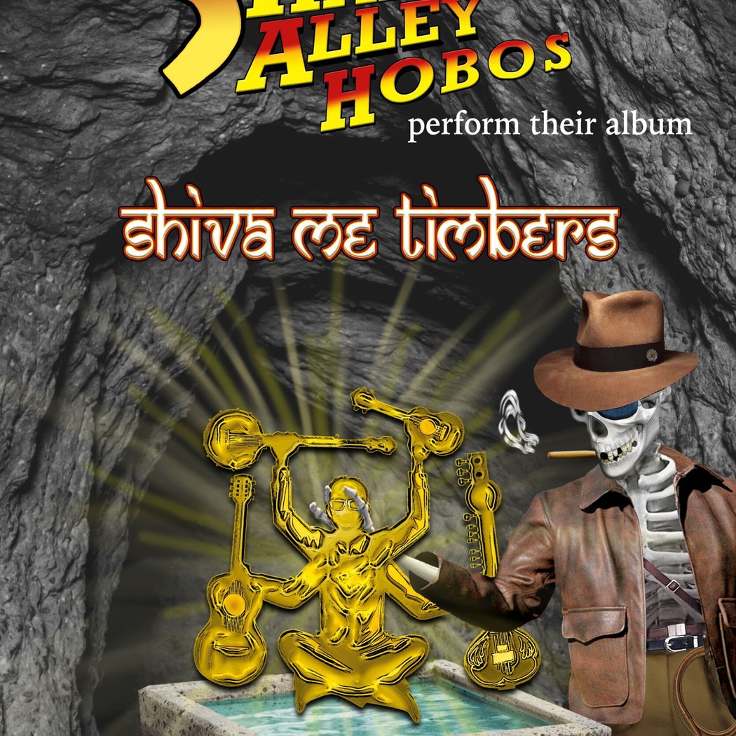 Free show! Che Prasad and the Shark Alley Hobos “Shiva Me Timbers”