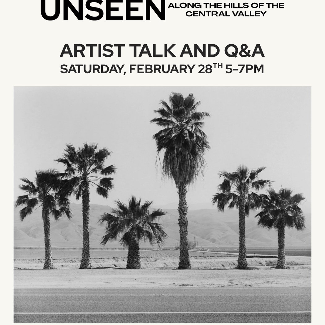 Artist Talk: California Unseen, Along the Hills of the Central Valley 1