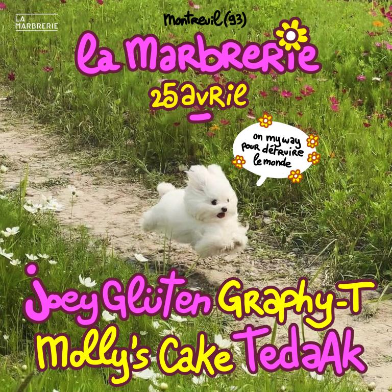 JOEY GLÜTEN + Graphy-T + Molly’s Cake + TedaAK 1