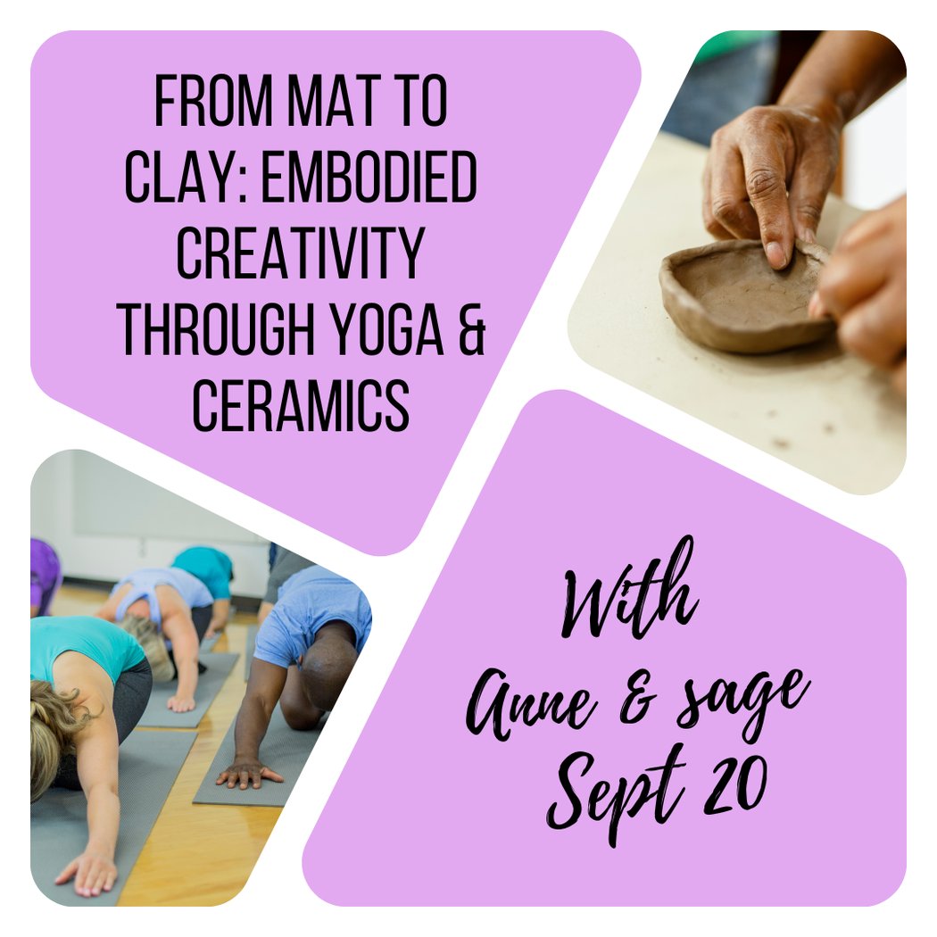 From Mat to Clay: Embodied Creativity Through Yoga and Ceramics 1