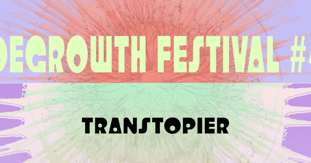 Degrowth Festival #4