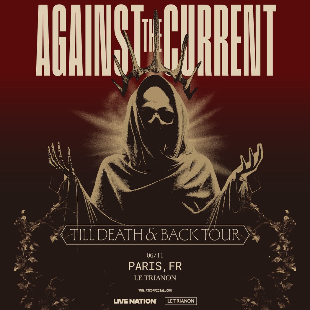 AGAINST THE CURRENT - TILL DEATH & BACK TOUR 3