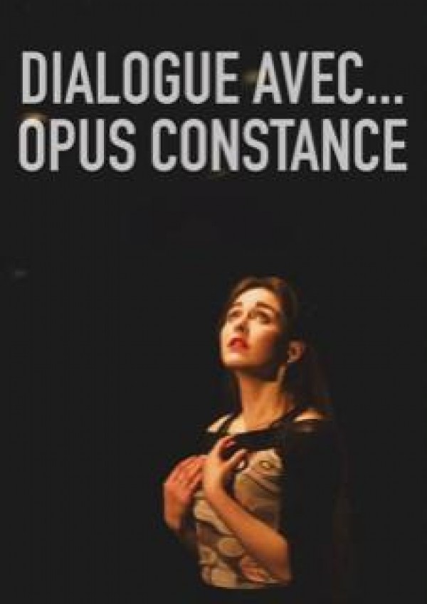Dialogue avec... Opus Constance 1