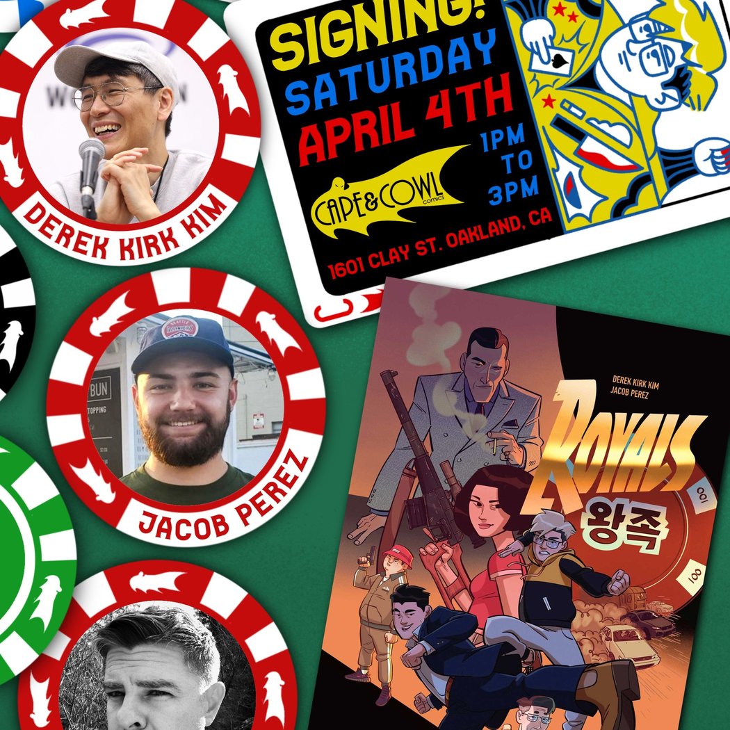 Royals #1 Signing! With Derek Kirk Kim & Jacob Perez, PLUS a new Hardcover from Scott Morse! 1