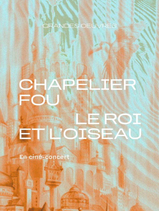 Chapelier Fou - Le Roi et l'Oiseau 1
