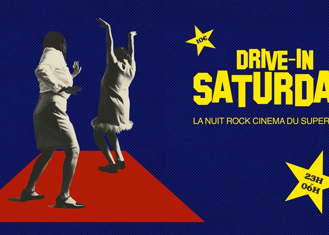 Drive-In Saturday / Nuit Rock Cinéma 1
