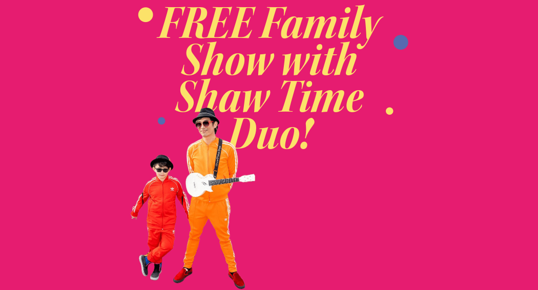 FREE Family Concert with Shaw Time Duo 1
