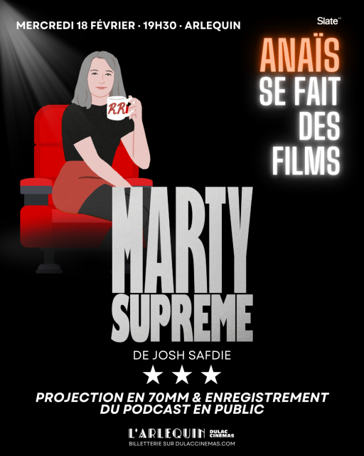 Première Marty Supreme x Anaïs se fait des films: Projection en 70 mm & enregistrement du podcast en public 1