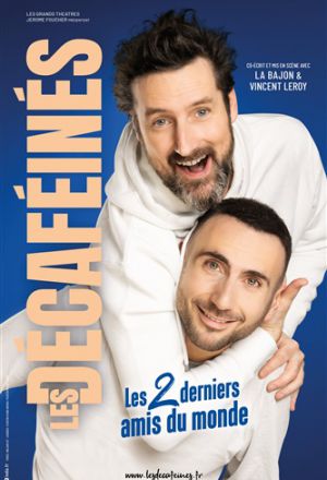 Les Décaféinés, Les 2 derniers amis du monde 1