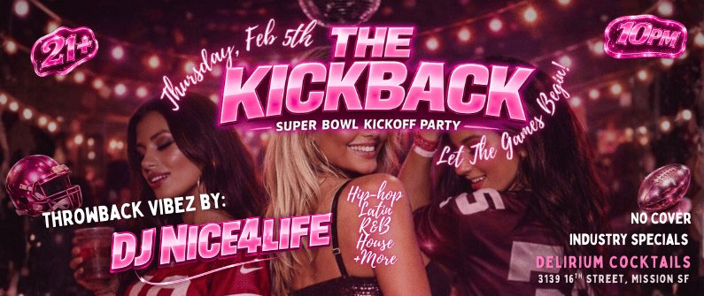 The Kickback - Super Bowl Kickoff Party 1