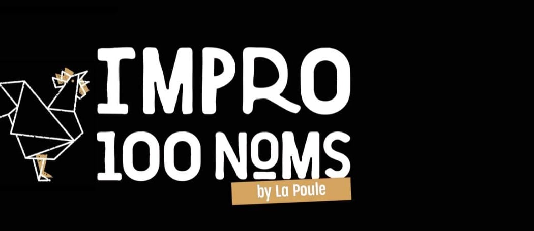 Impro 100 Noms by La Poule