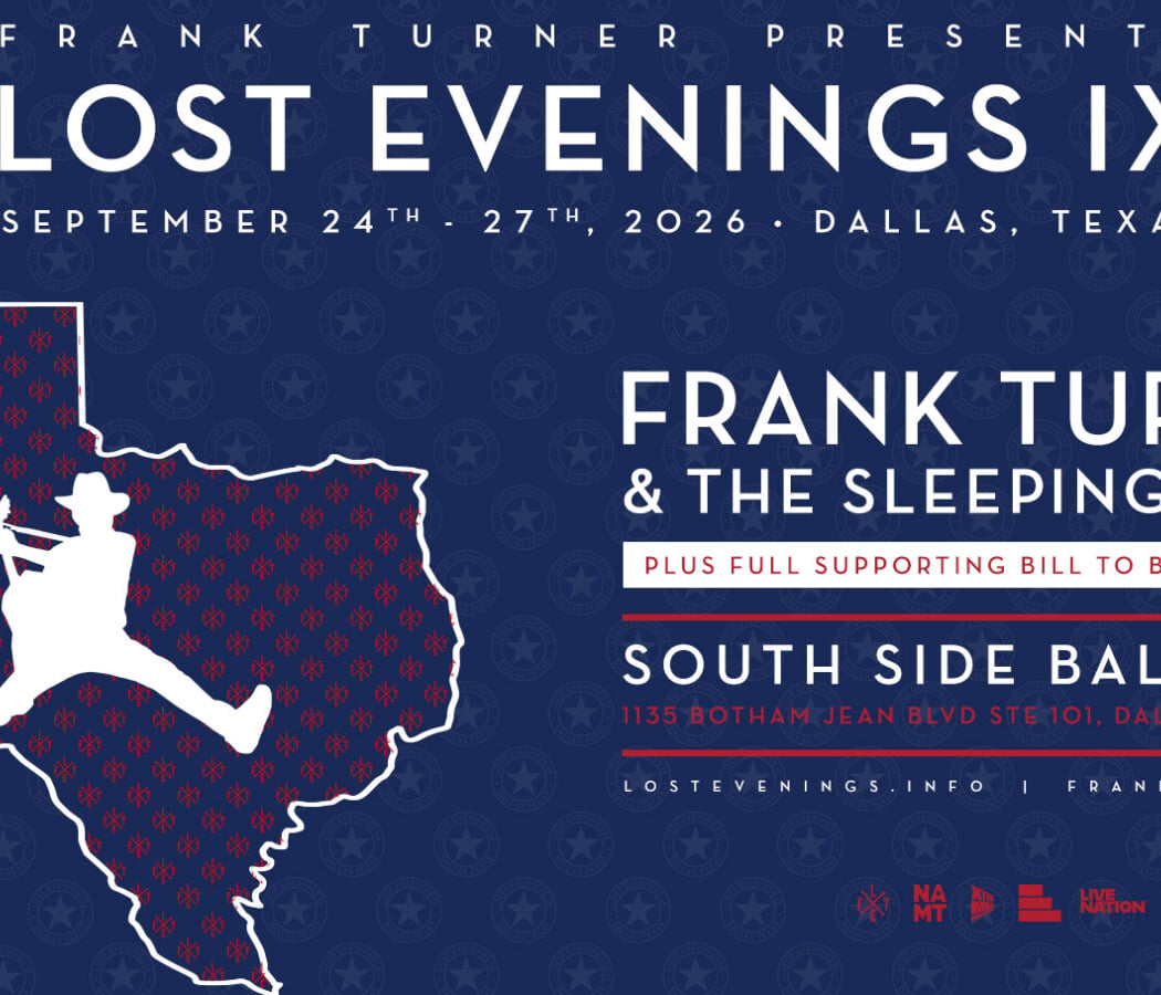 Frank Turner Presents Lost Evenings IX: Frank Turner & The Sleeping Souls with ...And You Will Know Us By The Trail of Dead, Larry & His Flask, Emily Wolfe