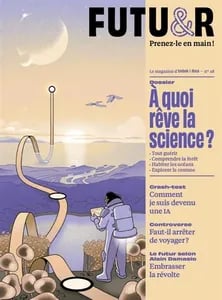 Rencontre avec la rédaction de Futu&r - Grandes découvertes : à quoi rêve la science ? 1