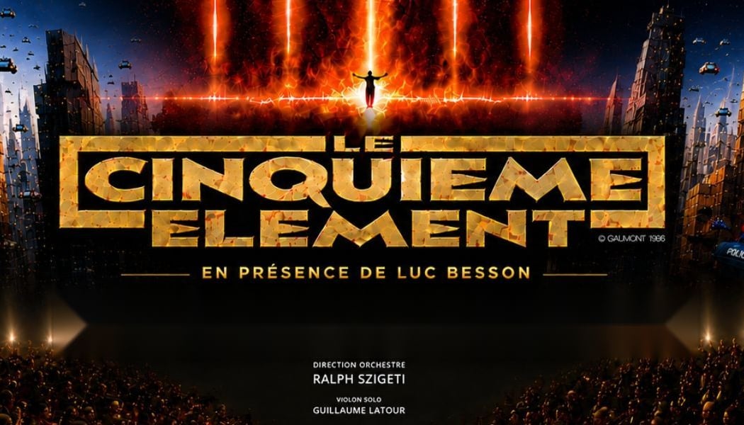 LE CINQUIÈME ÉLÉMENT - Le Ciné-Concert – 30e Anniversaire 1