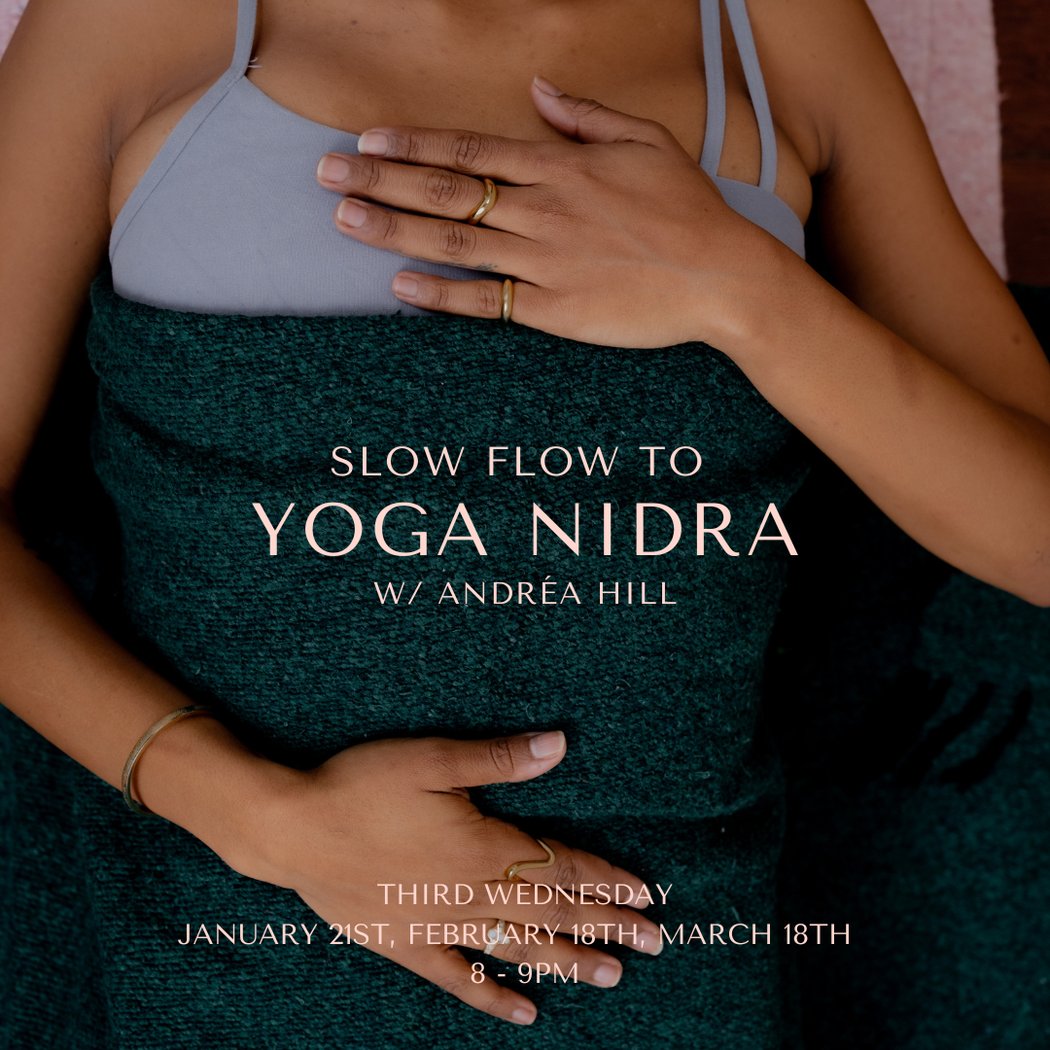 Slow Flow to Yoga Nidra with Andréa Hill 1