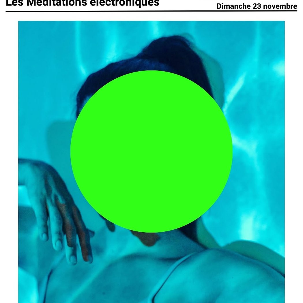Les Méditations électroniques 1