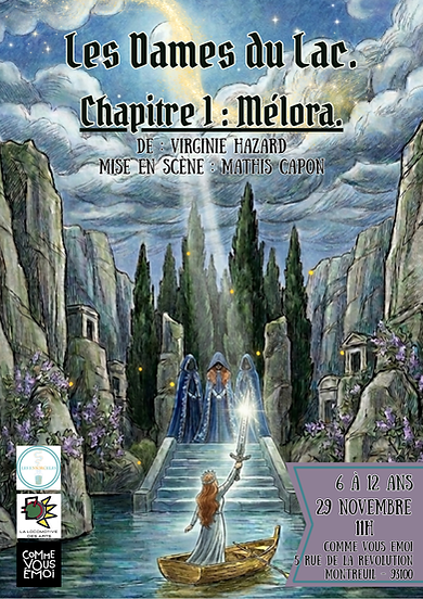 Spectacle : Les Dames du Lac - Chapitre 1 : Mélora 1