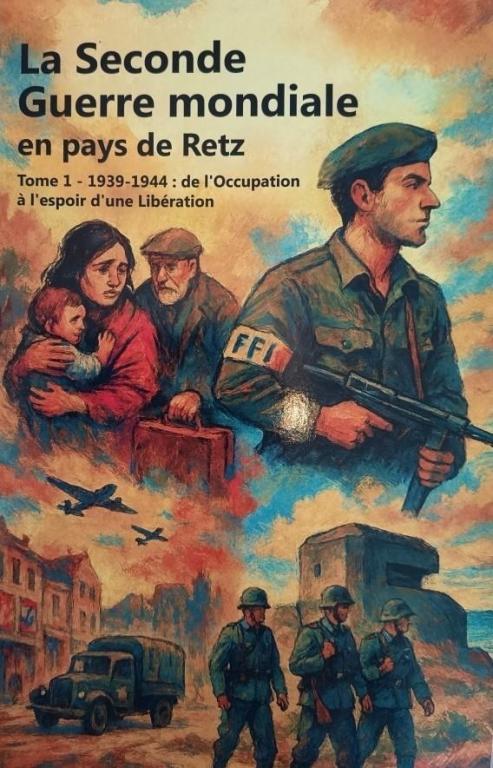 Exposition : la Seconde Guerre Mondiale en Pays de Retz 1