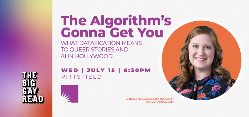 The Algorithm’s Gonna Get You: What Datafication Means to Queer Stories and AI in Hollywood