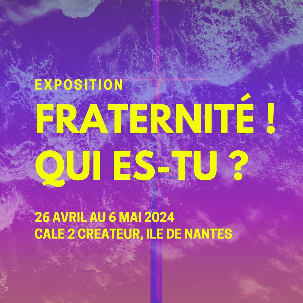 Exposition "Fraternité ! Qui es-tu?" 1
