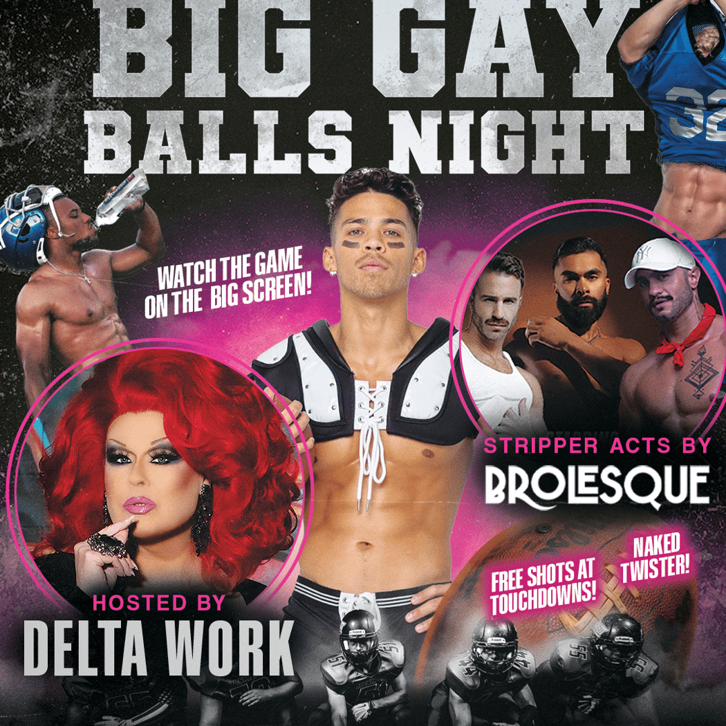 BIG GAY BALLS NIGHT 1