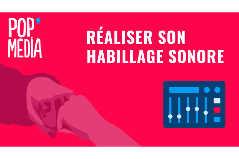 Stage – Réaliser son habillage sonore 1
