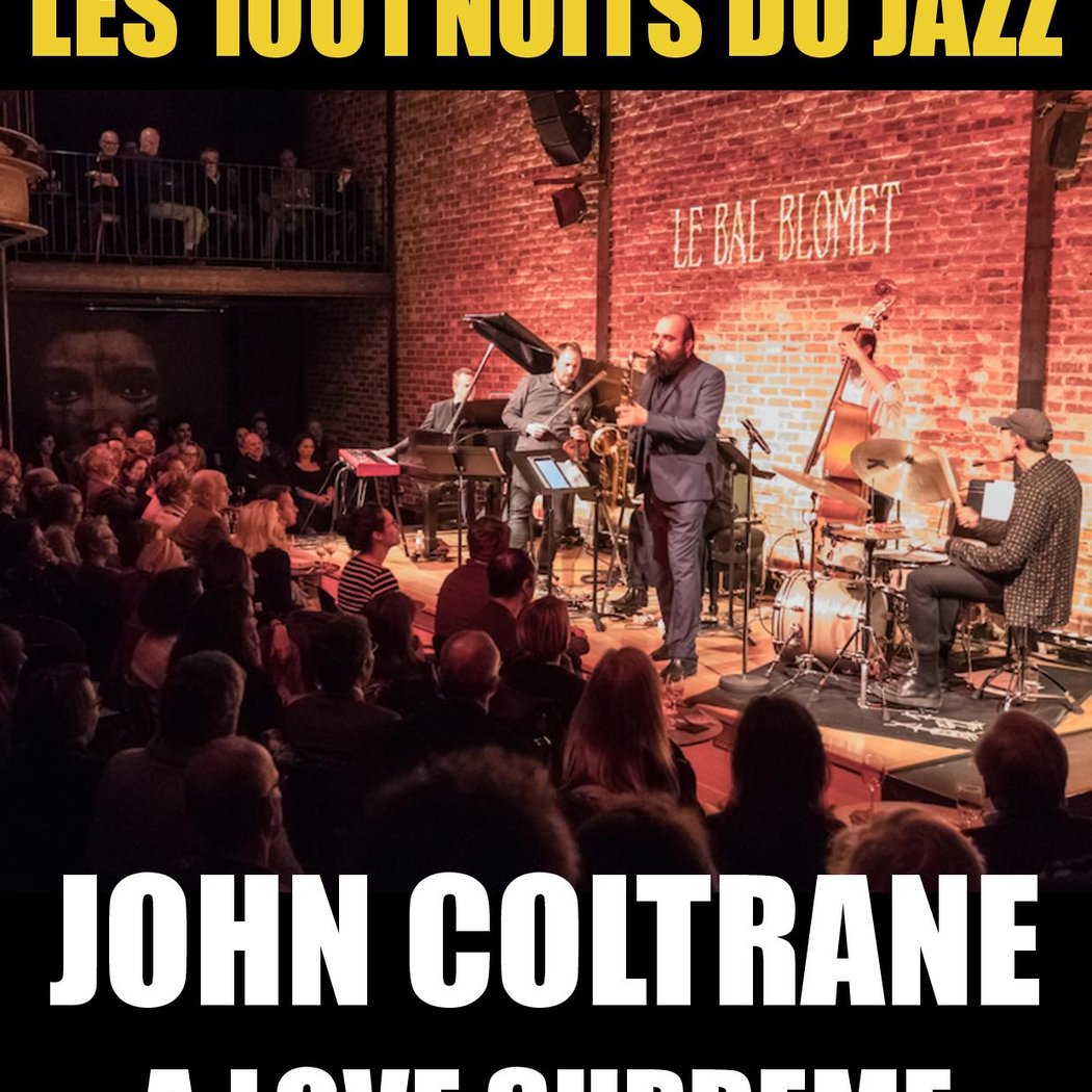 LES 1001 NUITS DU JAZZ – JOHN COLTRANE, A LOVE SUPREME 1