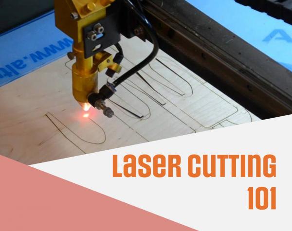 Laser Cutting 101 1
