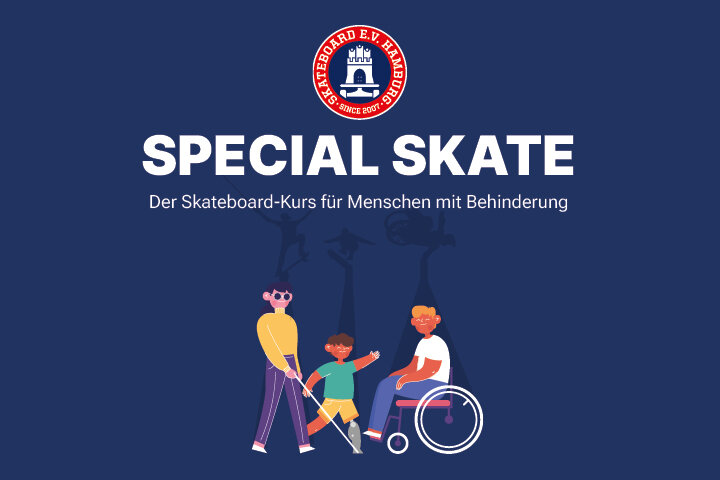 SPECIAL SKATE, Der Skateboard-Kurs für Menschen mit Behinderung