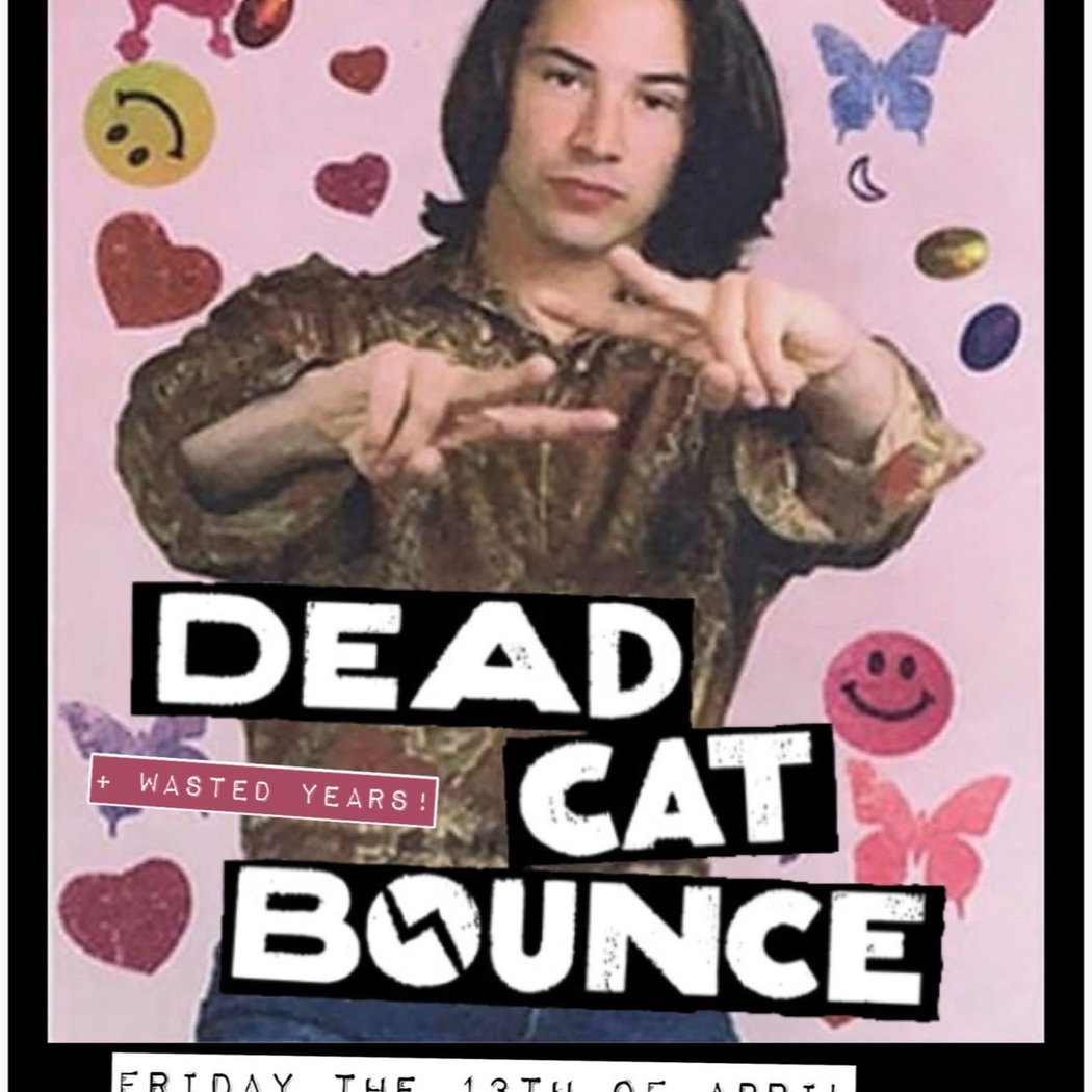 A Night of Your Fav ‘90s Hits + Hard Rock Covers/Originals! Dead Cat Bounce, Wasted Years 1