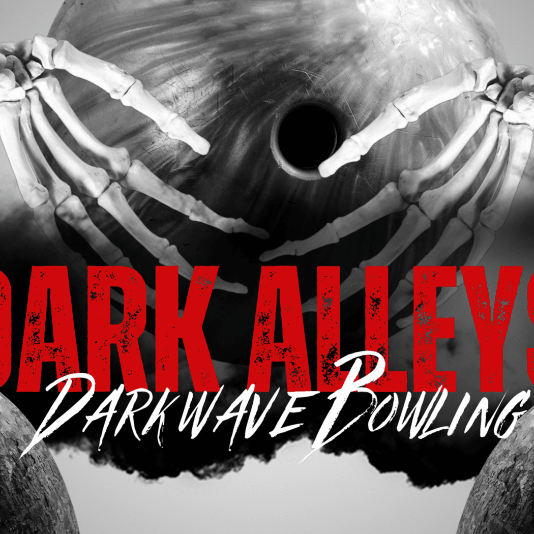 Dark Alleys: Darkwave Bowling 1