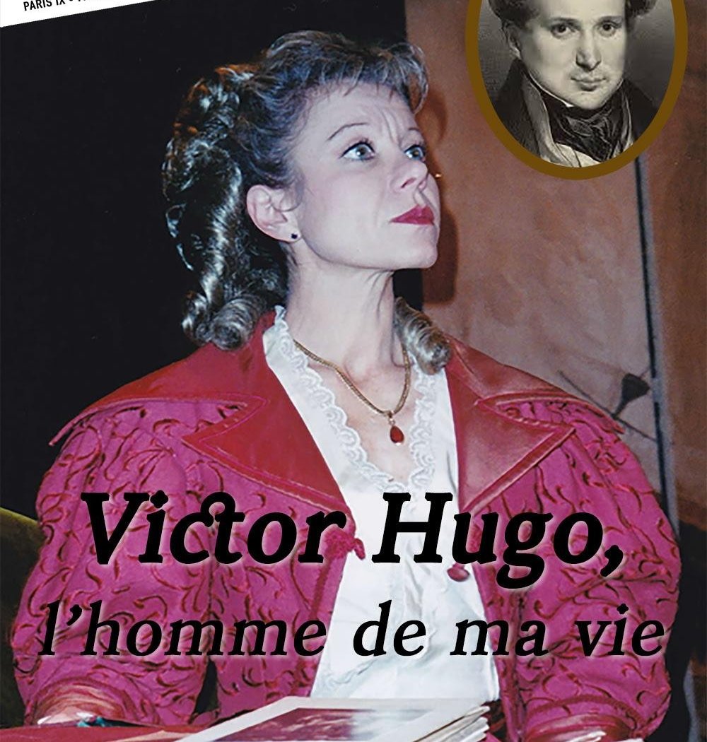 Victor Hugo, l'homme de ma Vie 1