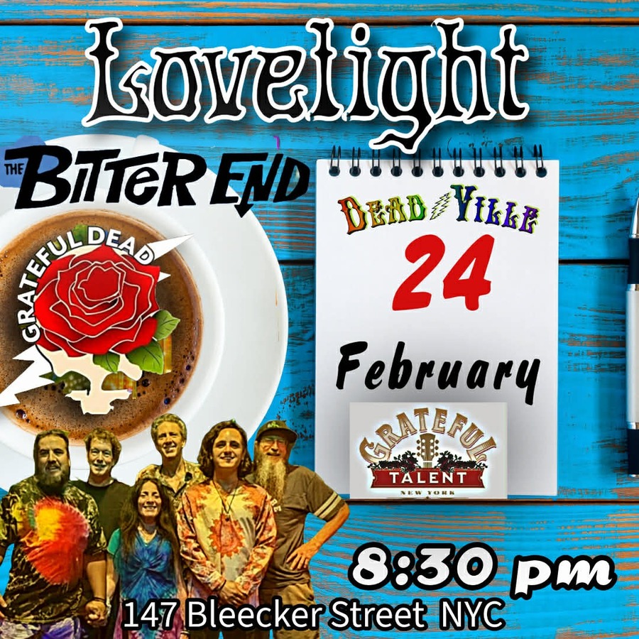 The Bitter & Grateful Talent Deadville w/ Lovelight 1