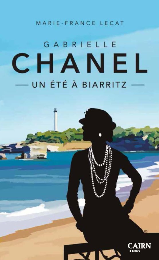 Gabrielle Chanel - Un été à Biarritz 1