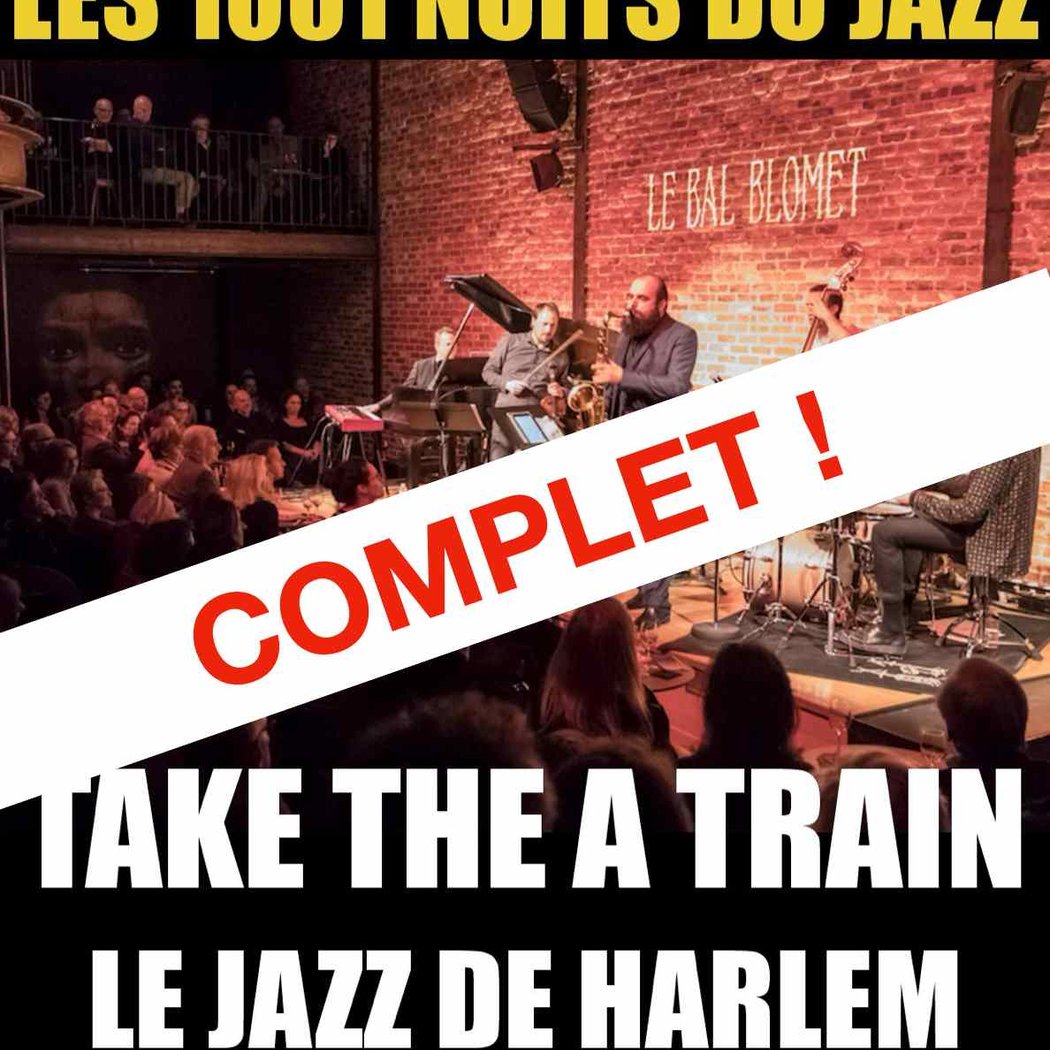 LES 1001 NUITS DU JAZZ – TAKE THE A TRAIN 1