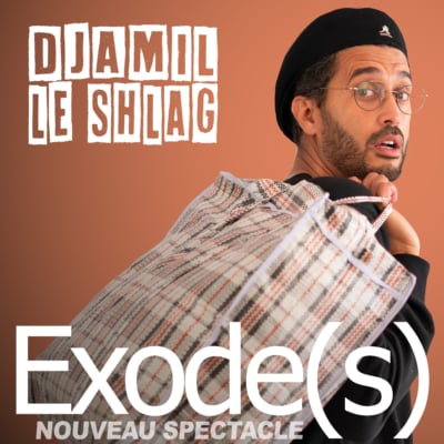 DJAMIL LE SHLAG - EXODE(S) 1