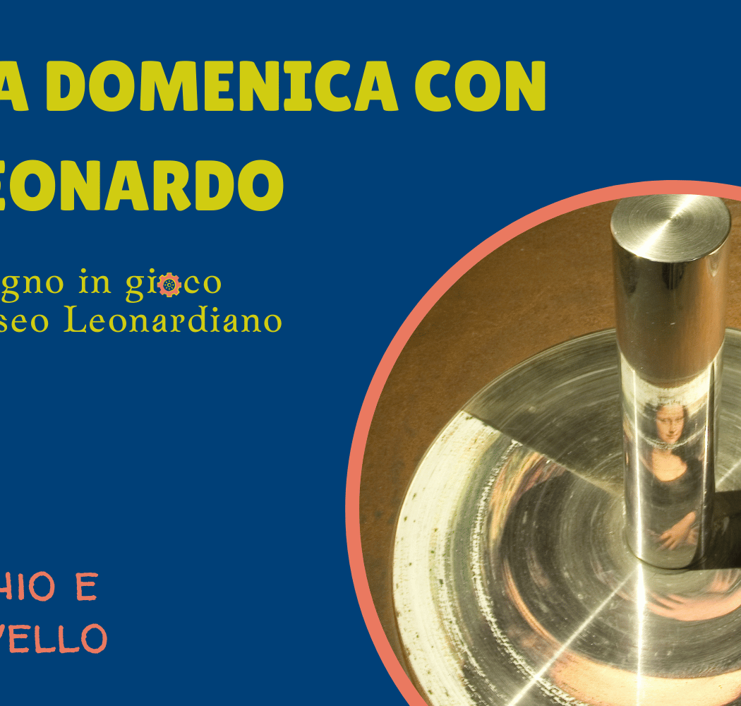 UNA DOMENICA CON LEONARDO – Occhio e cervello 1