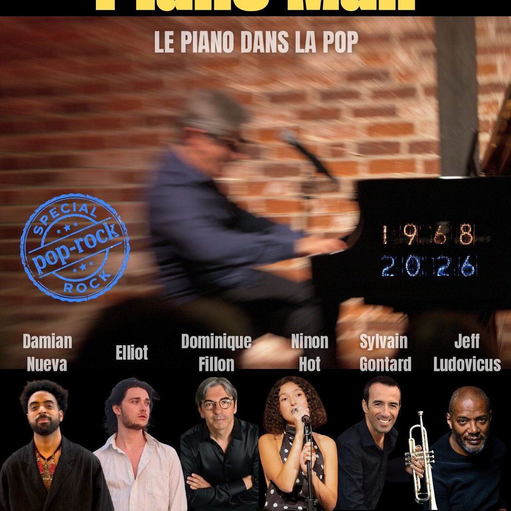 PIANO MAN, LE PIANO DANS LA POP – DOMINIQUE FILLON & FRIENDS 1