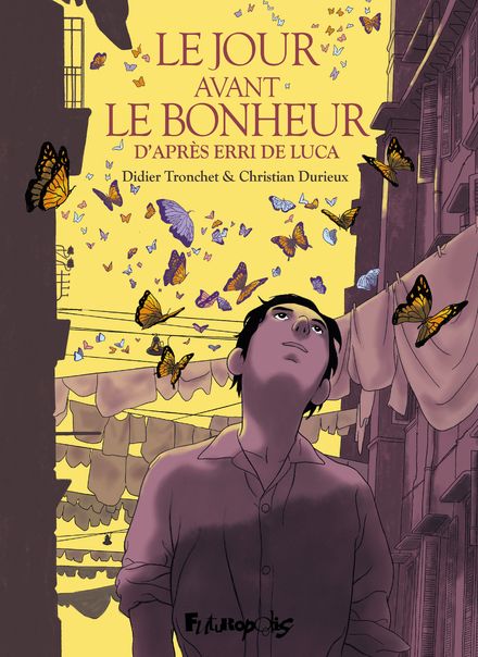 Le Jour avant le bonheur d'après Erri de Lucca de Didier Tronchet et Christian Durieux 1